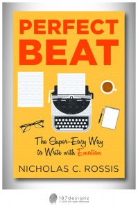 Perfect Beat - the super-easy way to write with emotion | From the blog of Nicholas C. Rossis, author of science fiction, the Pearseus epic fantasy series and children's books