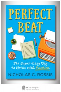 Perfect Beat - the super-easy way to write with emotion | From the blog of Nicholas C. Rossis, author of science fiction, the Pearseus epic fantasy series and children's books