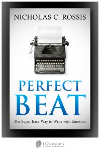 Perfect Beat - the super-easy way to write with emotion | From the blog of Nicholas C. Rossis, author of science fiction, the Pearseus epic fantasy series and children's books