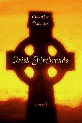 The Irish Firebrands by Christine Plouvier | From the blog of Nicholas C. Rossis, author of science fiction, the Pearseus epic fantasy series and children's book