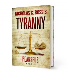 Pearseus: Tyranny | From the blog of Nicholas C. Rossis, author of science fiction, the Pearseus epic fantasy series and children's books