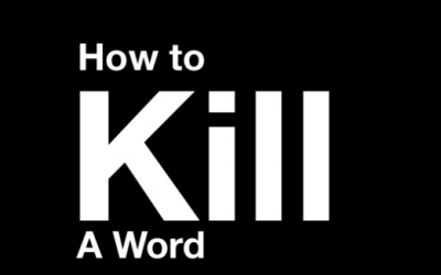How to Kill a Word